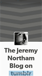 Mobile Screenshot of jeremynorthamblog.tumblr.com