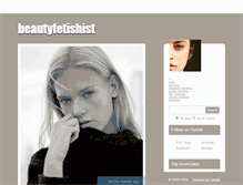 Tablet Screenshot of beautyfetishist.tumblr.com