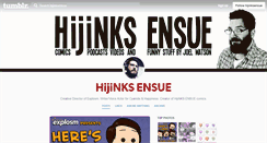 Desktop Screenshot of hijinksensue.tumblr.com