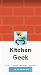 Mobile Screenshot of kitchengeeky.tumblr.com