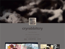 Tablet Screenshot of cryrabbitcry.tumblr.com