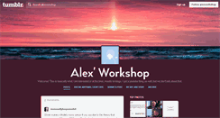 Desktop Screenshot of alexworkshop.tumblr.com