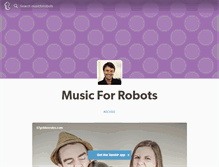 Tablet Screenshot of musicforrobots.tumblr.com