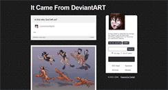 Desktop Screenshot of itcamefromdeviantart.tumblr.com