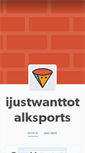 Mobile Screenshot of ijustwanttotalksports.tumblr.com