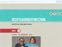 Tablet Screenshot of heckyeahrobertmitchum.tumblr.com