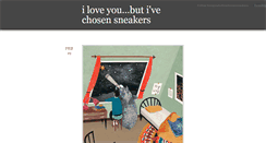 Desktop Screenshot of iloveyoubutivechosensneakers.tumblr.com