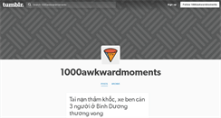 Desktop Screenshot of 1000awkwardmoments.tumblr.com