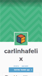 Mobile Screenshot of carlinhafelix.tumblr.com