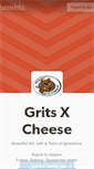 Mobile Screenshot of gritsxcheese.tumblr.com