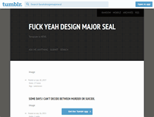 Tablet Screenshot of fyeahdesignmajorseal.tumblr.com