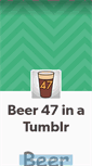 Mobile Screenshot of beer47.tumblr.com