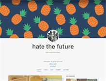 Tablet Screenshot of hatethefuture.tumblr.com