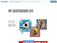 Tablet Screenshot of myskateboardlife.tumblr.com