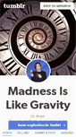 Mobile Screenshot of madnessiislikegravity.tumblr.com