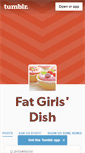 Mobile Screenshot of fatgirlsdish.tumblr.com