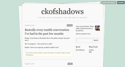 Desktop Screenshot of ckofshadows.tumblr.com