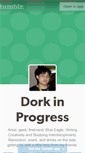 Mobile Screenshot of dorkinprogress.tumblr.com