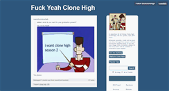 Desktop Screenshot of fyeahclonehigh.tumblr.com