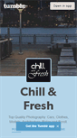 Mobile Screenshot of chillandfresh.tumblr.com