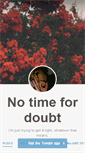 Mobile Screenshot of notimefordoubt.tumblr.com