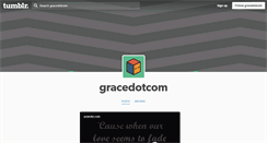 Desktop Screenshot of gracedotcom.tumblr.com