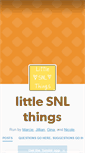 Mobile Screenshot of littlesnlthings.tumblr.com