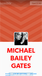 Mobile Screenshot of mikebaileygates.tumblr.com