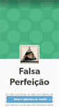 Mobile Screenshot of falsaperfeicao.tumblr.com