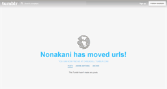 Desktop Screenshot of nonakani.tumblr.com