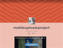 Tablet Screenshot of mobileuploadsproject.tumblr.com