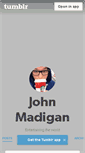 Mobile Screenshot of johnmadigan.tumblr.com