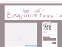 Tablet Screenshot of bushy-brows.tumblr.com