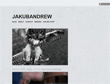 Tablet Screenshot of jakubandrew.tumblr.com