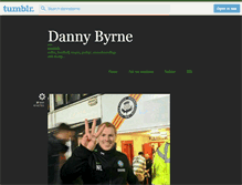 Tablet Screenshot of dannybyrne.tumblr.com