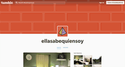 Desktop Screenshot of ellasabequiensoy.tumblr.com