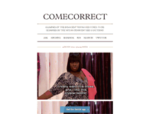 Tablet Screenshot of come-correct.tumblr.com