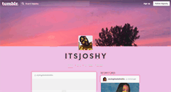 Desktop Screenshot of itsjoshy.tumblr.com