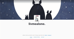 Desktop Screenshot of livmealone.tumblr.com