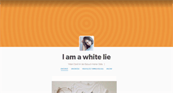 Desktop Screenshot of iamawhitelie.tumblr.com