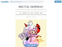 Tablet Screenshot of brutalmoineau.tumblr.com