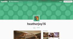 Desktop Screenshot of heatherjoy16.tumblr.com