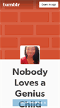 Mobile Screenshot of nobodylovesageniuschild.tumblr.com
