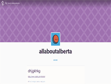 Tablet Screenshot of allaboutalberta.tumblr.com