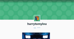 Desktop Screenshot of harrytomylou.tumblr.com