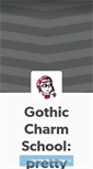 Mobile Screenshot of gothiccharmschool.tumblr.com