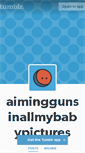 Mobile Screenshot of aiminggunsinallmybabypictures.tumblr.com