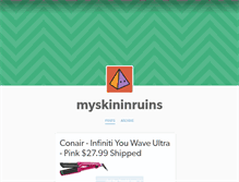 Tablet Screenshot of myskininruins.tumblr.com