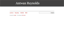 Tablet Screenshot of antwanreynolds.tumblr.com