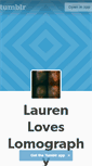 Mobile Screenshot of laurenloveslomo.tumblr.com